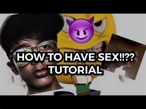 Sex tutorial. Things To Know About Sex tutorial. 